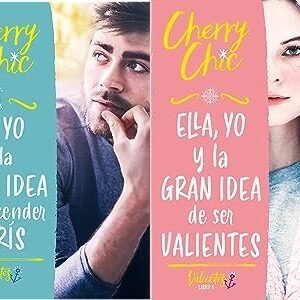 Pack Valientes: Ella, yo y la gran idea de ser valientes +Él, yo y la gran idea de encender París de Cherry Chic
