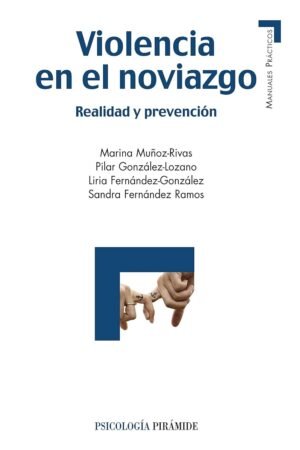 Violencia en el noviazgo: Realidad y prevención de Marina Muñoz Rivas