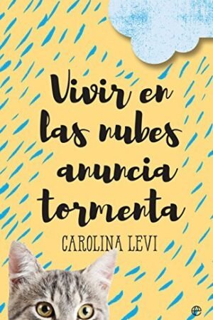 Vivir en las nubes anuncia tormenta de Carolina Levi