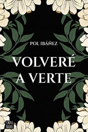 Volveré a verte de Pol Ibáñez