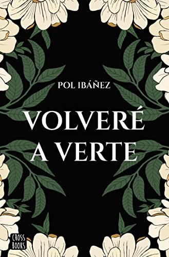 Volveré a verte de Pol Ibáñez 1 Volveré a verte de Pol Ibáñez