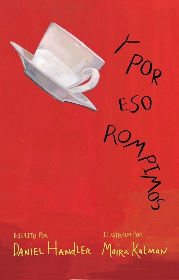 Y por eso rompimos de Daniel Handler