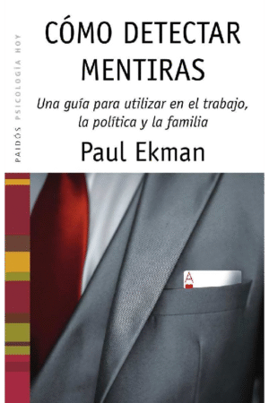 Cómo detectar mentiras de Paul Ekman