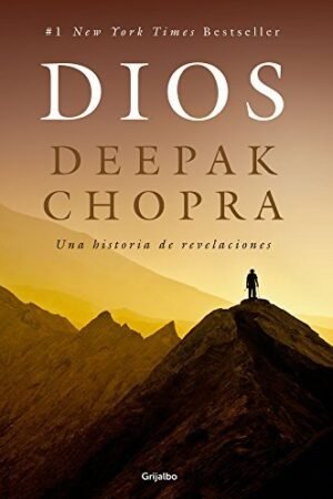 Dios: Una historia de revelaciones de Deepak Chopra