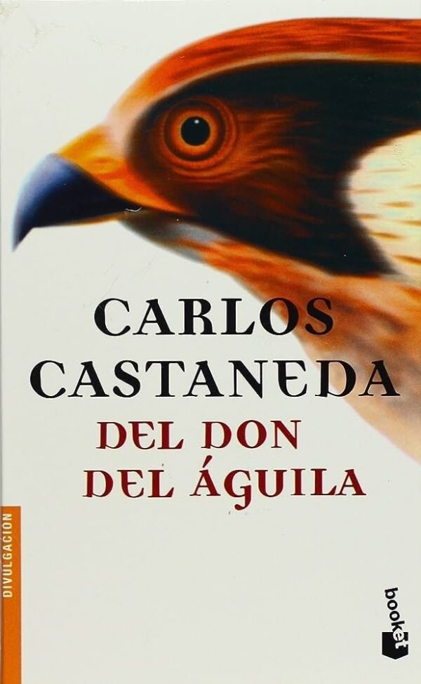 El don del águila de Carlos Castañeda