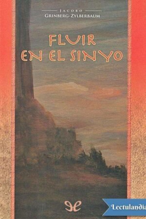 Fluir en el sin Yo de Jacobo Grinberg-Zylberbaum