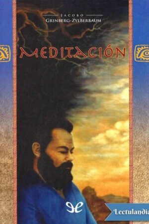 La Meditación de Jacobo Grinberg-Zylberbaum