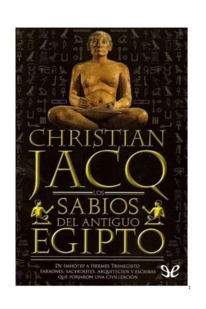 Los Sabios del antiguo Egipto de Christian Jacq