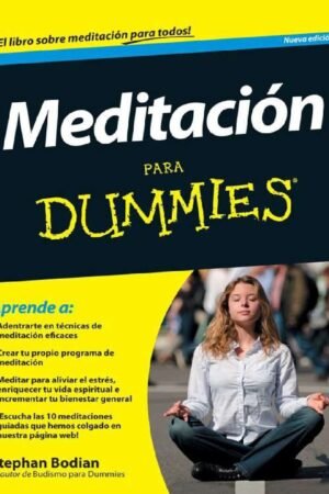 Meditación para Dummies de Stephan Bodian