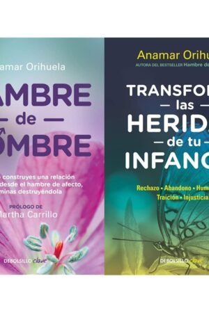 Pack Hambre de hombre + Transforma las heridas de tu infancia de Anamar Orihuela