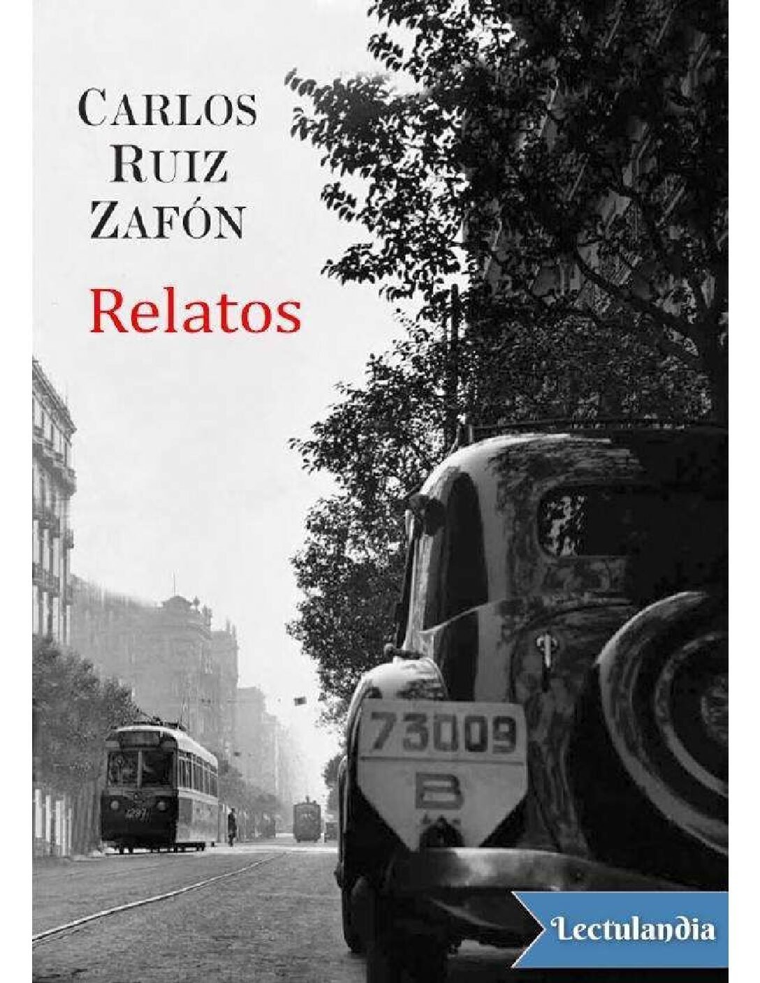 Relatos de Carlos Ruiz Zafón 1 Relatos de Carlos Ruiz Zafón