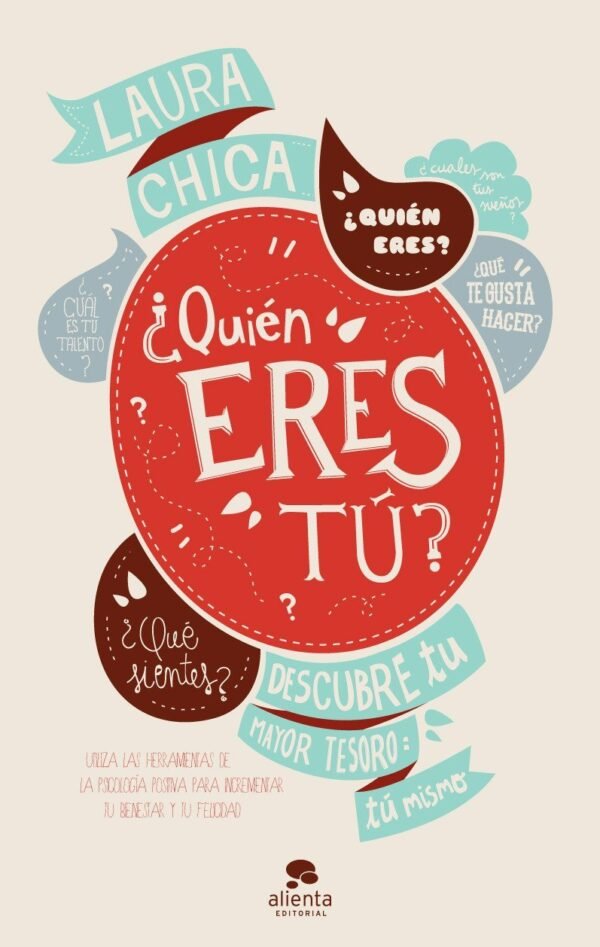¿Quién eres tú?: descubre tu mayor tesoro, tú misma de Laura Chica
